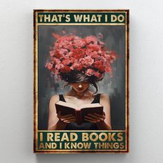 a woman with flowers on her head reading a book that reads that's what i do