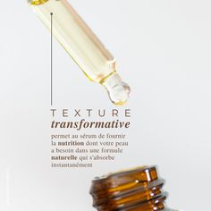 an image of a bottle with some liquid in it and the words texture transformative