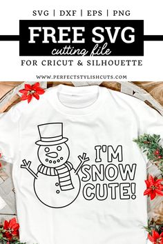 a t - shirt that says i'm snow cute with a snowman on it