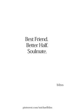 the cover of best friend, better half soulmate by bliss on white paper with black lettering