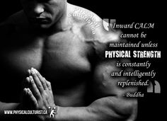 BUY This Poster Here! >> http://physicalculturist.ca/store/posters/ Gym motivation for bodybuilding, powerlifting, weightlifting, strongman, crossfit, wod, etc. "Inward calm cannot be maintained unless physical strength is constantly and intelligently replenished." - Buddha Gym Posters, Gym Poster, Inspirational Qoutes, Physical Strength, Funny Gym, Training Motivation, Muscle Fitness