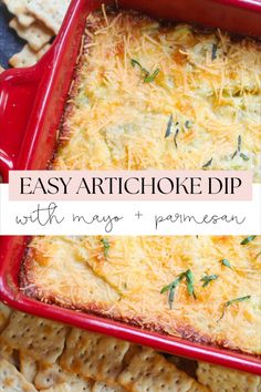 easy artichoke dip with mayo and parmesan in a red casserole dish