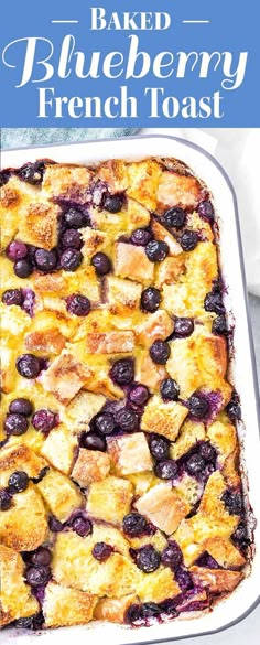 blueberry french toast casserole in a white baking dish with text overlay