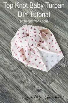 the top knot baby turban diy - instructions on how to make it