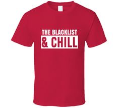 The Blacklist And Chill Funny Trending TV Show Netflix Parody Fan T Shirt Trending Tv Shows, Couple Funny, Funny Valentines Gifts, Food T, Funny Valentines, Graphic Apparel, Flag Tshirt, Men Fits, Just Dance