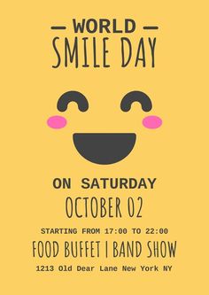 a poster for the world smile day on saturday, october 2 with an image of a smiling face