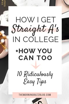 the title for how i get straight as in college, and how you can too