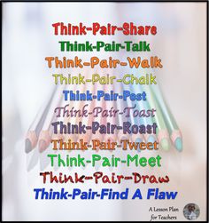 there are many different colored pencils on the table with words above them that read think - pair - share, think - pair - share, think - pair - pair - talk