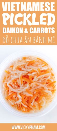 a bowl filled with noodles and carrots on top of a white plate next to the words vietnamese pickled daikon & carrots do chua banh mi