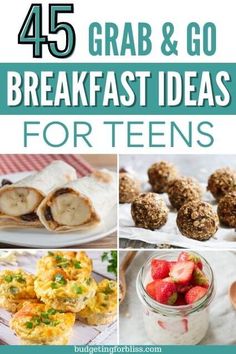 the cover of 45 grab and go breakfast ideas for teens, including muffins