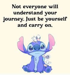 a cartoon character with the words not everyone will understand your journey just be yourself and carry on