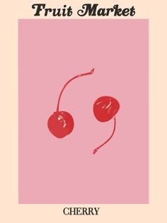 two cherries on a pink background with the words fruit market