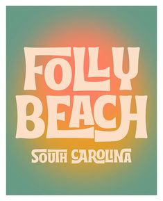 the logo for folly beach in south carolina