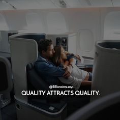 a man and woman sitting on an airplane with the words quality attracts quality in front of them