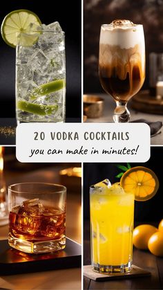 there are four different types of cocktails in this collage with the words, 20 vodka cocktails you can make in minutes