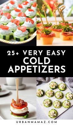 different appetizers with text overlay that reads 25 very easy cold appetizers