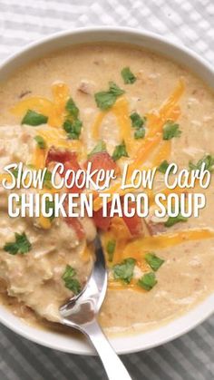 slow cooker low carb chicken taco soup in a bowl with a spoon