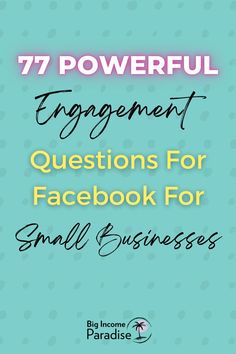 a blue background with the words 7 powerful engagement questions for facebook for small businesses