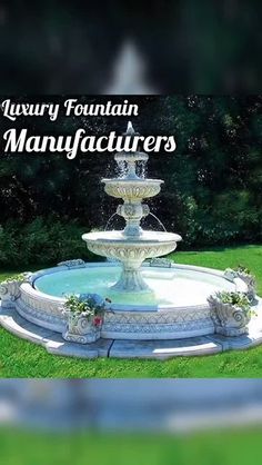 an advertisement for the luxury fountain manufacturer in manfacturer's garden area