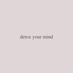 Detox, destress, and have a wonderful week ahead. . . . #vivinaturalsquotecollection Destress Aesthetic, Destress Quotes, Detox Aesthetic, Clean Mind, Yoga Vibes, Manifesting Life, Sabbath Quotes, Have A Wonderful Week, Winter Arc