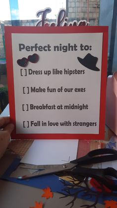 a sign that says perfect night to dress up like hipsters make fun of our exes breakfast at midnight i fall in love with strangers