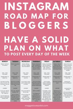 a pink poster with the words instagram road map for bloggers have a solid plan on what to post every day of the week