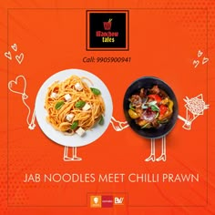 an advertisement for a restaurant called jab noodles meet chilli prawn