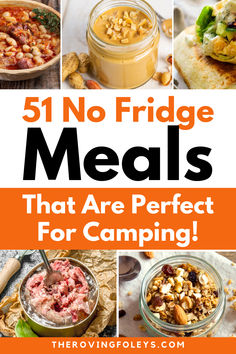 the cover of 51 no fridge meals that are perfect for camping, including soups and desserts