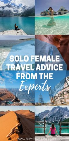 the words solo female travel advice from the experts are overlaid with images of people in different locations