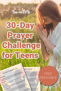 a girl praying in the grass with text overlay reading 30 - day prayer challenge for teens