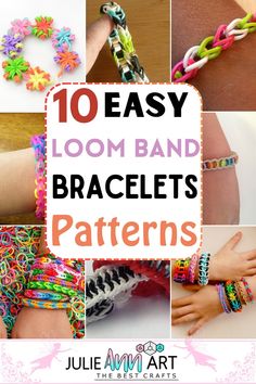 10 easy loom band bracelets with text overlay reading 10 easy loom band bracelets patterns