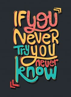 the phrase if you never try to know it