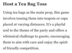 a poem written in black and white with the words host a tea bag toss