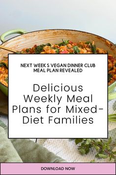 delicious weekly meal plans for the next week's vegan dinner club with text overlay