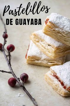 3 pieces of pastelillos de guayaba on a stack and one on the side and a stick with wild berries on the side. Guava Pastries, Easy Puff Pastry Desserts, Guava Pastry, Guava Recipes, Guava Paste, Puff Pastry Desserts