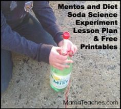 a person sitting on the ground with a bottle of soda in front of them and text overlay that reads, menos and diet soda science experiment lesson plan & free printables