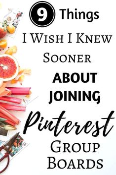 there are many different types of fruits and vegetables on the table with text overlay that says, 9 things i wish i knew about joining