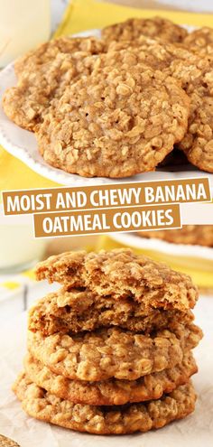 the most and chewy banana oatmeal cookies are stacked on top of each other