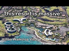 this resort is massive hilton waikiola village, o'ahaiu island