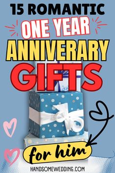 a blue and white gift box with the words 15 romantic one year anniversary gifts for him