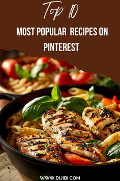 the top 10 most popular recipes on pinterest, with text overlaying