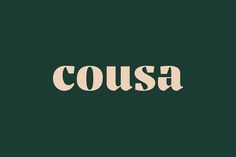 the word cousa written in white on a green background