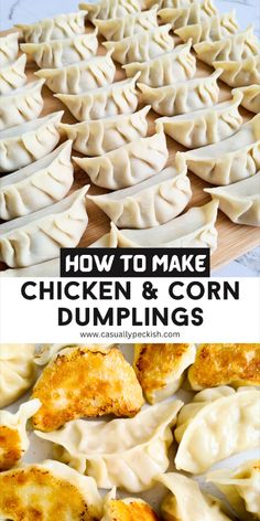 how to make chicken and corn dumplings with text overlay that reads, how to make chicken and corn dumplings