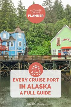 the ultimate guide to every cruise port in alaska