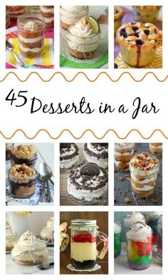 desserts in jars with the words 45 desserts in a jar on top and below