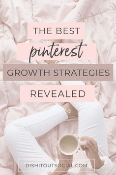 the best pinterest growth strategies revealed