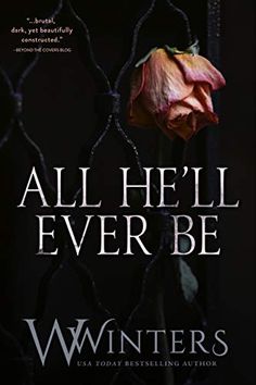 the cover of all he'll ever be, with a pink rose on it