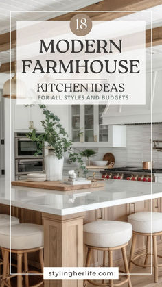 modern farmhouse kitchen ideas for all styles and budget