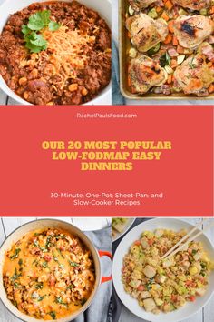 four different dishes with the words our 20 most popular low - fodmap easy dinners