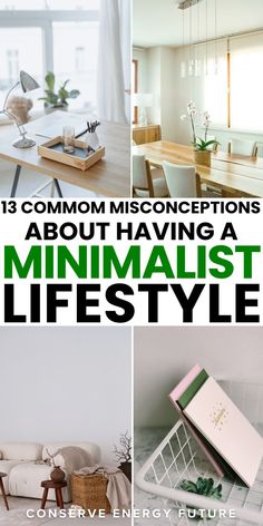 the words 13 common misconferences about having a minimalist life style are shown